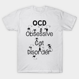 Obsessive Cat Disorder T-Shirt